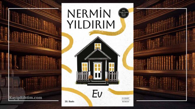 Ev - Nermin Yıldırım