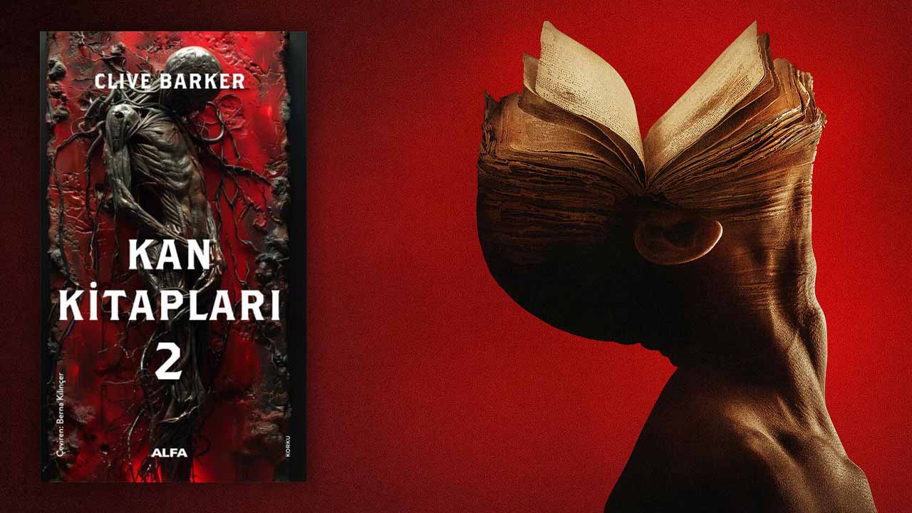 Kan Kitapları 2. Kitap: Clive Barker Klasiği Yeniden Türkçe