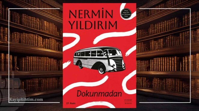 Dokunmadan - Nermin Yıldırım